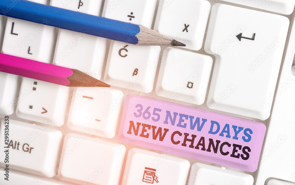 Handwriting text 365 New Days New Chances. Conceptual photo Starting another year Calendar Opportunities White pc keyboard with empty note paper above white background key copy space Handwriting text 365 New Days New Chances. Conceptual photo Starting another year Calendar Opportunities White pc keyboard with empty note paper above white background key copy space