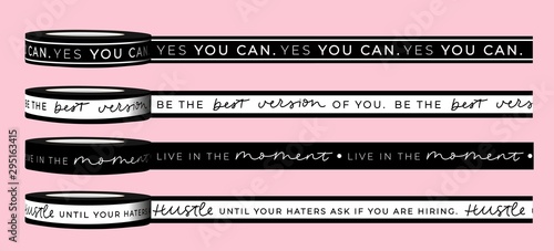 Motivational tapes written in pink and black tones banner vector illustration. Girly inspirational quotes put encouraging meaning to increase woman boss self-esteem. Female t-shirt design concept