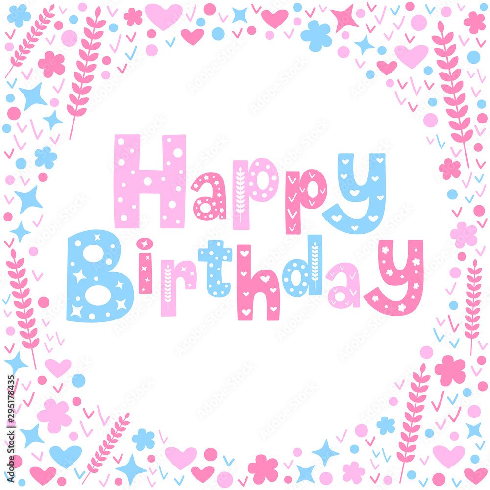 Vector illustration of a Happy Birthday card design featuring decorated hand lettering and hand drawn doodle elements. Vector illustration of a Happy Birthday card design featuring decorated hand lettering and hand drawn doodle elements.