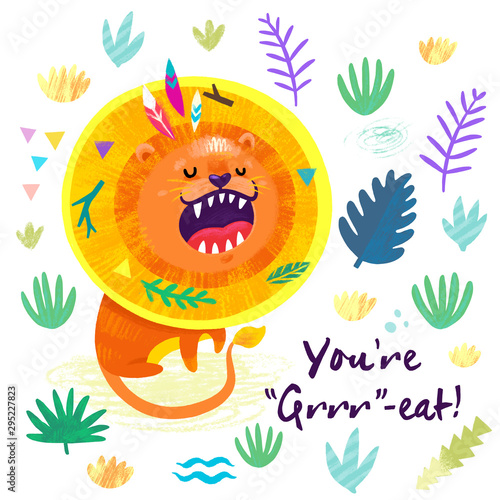 You are Great. Print with lion with feathers and leaves in his hair. Hand drawn illustration