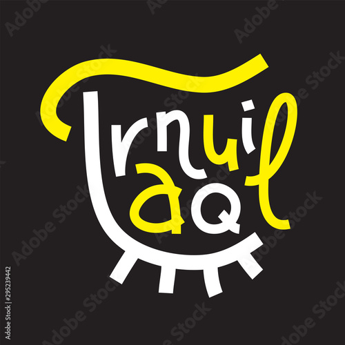 Tranquil - inspire motivational quote. Hand drawn lettering. Print for inspirational poster, t-shirt, bag, cups, card, flyer, sticker, badge. Phrase for self development, personal growth, social media