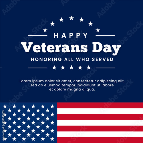 Happy veterans day honoring all who served poster celebration background vector design with usa flag graphic ornament