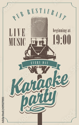 Vector music poster for karaoke party with a studio microphone and calligraphic inscription in retro style.