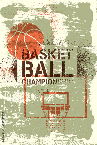 Basketball Championship typographical vintage stencil spray grunge style poster. Retro vector illustration.