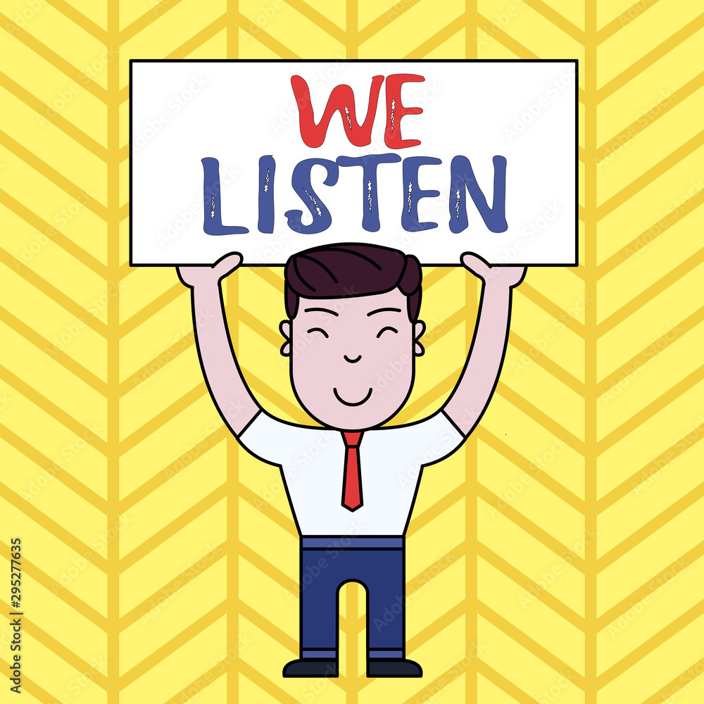 Naklejka premium Text sign showing We Listen. Business photo showcasing Group of showing that is willing to hear anything you want to say Smiling Man Standing Holding Big Empty Placard Overhead with Both Hands