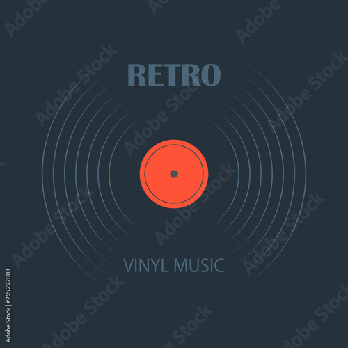 Poster of the Vinyl record. Vintage gramophone disc.