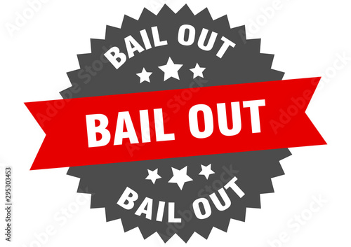 bail out sign. bail out red-black circular band label