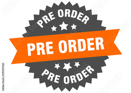 pre order sign. pre order orange-black circular band label