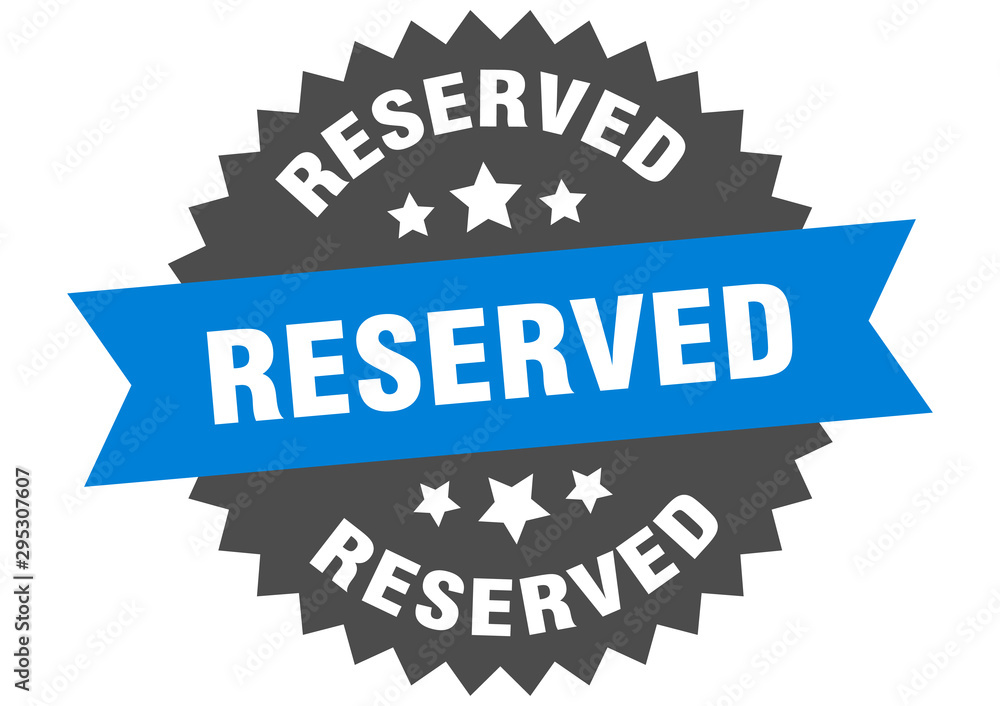 reserved sign. reserved blue-black circular band label reserved sign. reserved blue-black circular band label