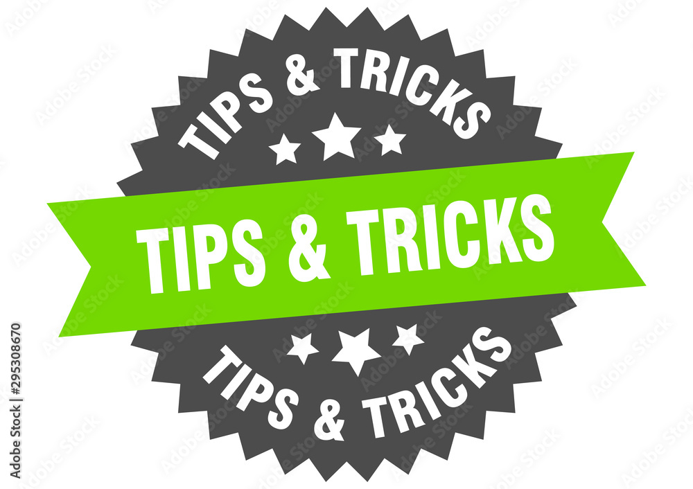 tips & tricks sign. tips & tricks green-black circular band label tips & tricks sign. tips & tricks green-black circular band label