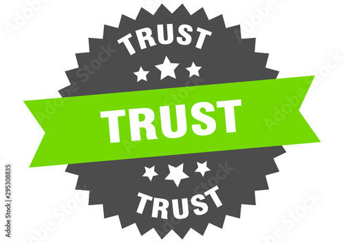 trust sign. trust green-black circular band label