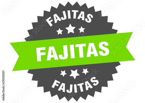 fajitas sign. fajitas green-black circular band label