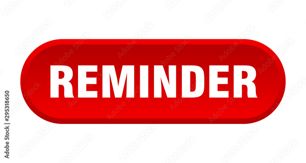 reminder button. reminder rounded red sign. reminder reminder button. reminder rounded red sign. reminder