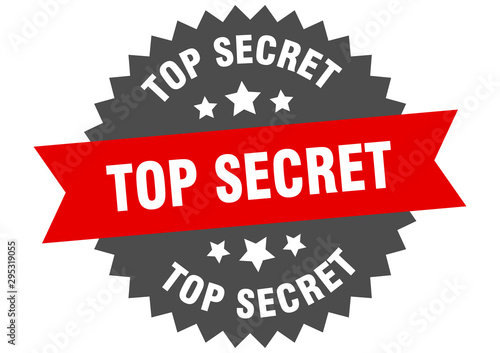top secret sign. top secret red-black circular band label