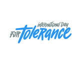 International day for tolerance hand drawn vector lettering. Isolated on white background. Design for banner, poster, logo, sign, sticker. Vector illustration.