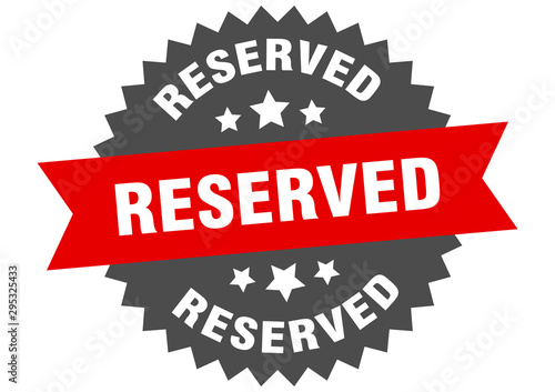 reserved sign. reserved red-black circular band label