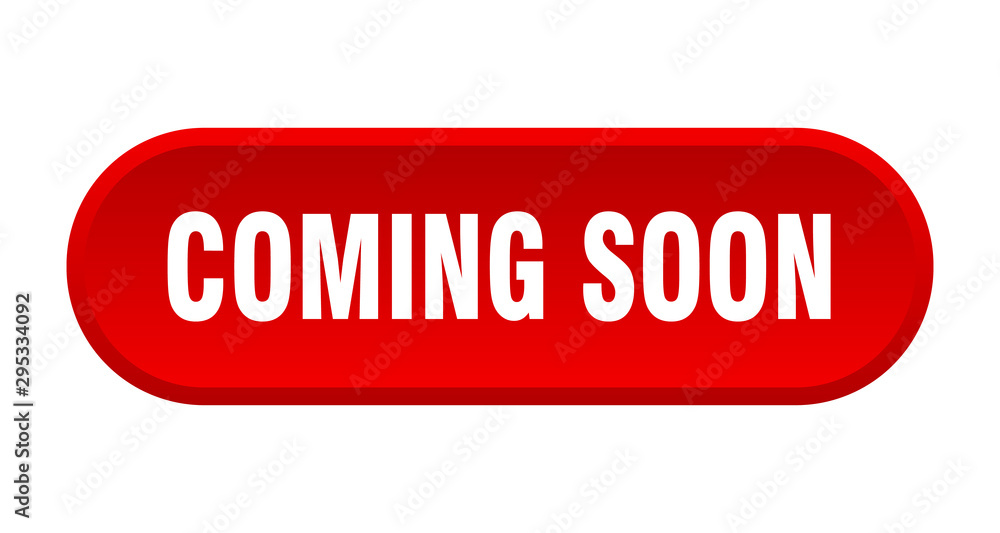 coming soon button. coming soon rounded red sign. coming soon coming soon button. coming soon rounded red sign. coming soon