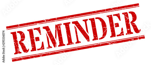 reminder stamp. reminder square grunge sign. reminder