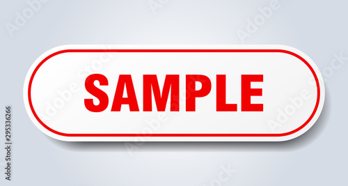 sample sign. sample rounded red sticker. sample photo