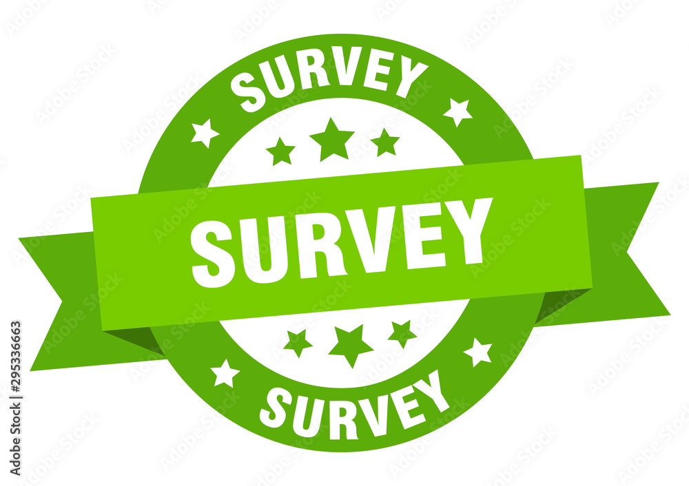 survey ribbon. survey round green sign. survey survey ribbon. survey round green sign. survey