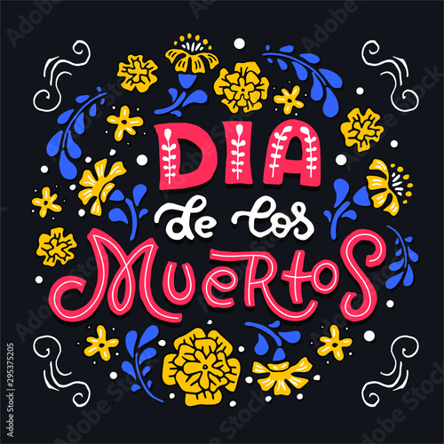 Dia de los Muertos - Day of the Dead - traditional mexican holiday. Vector illustration for invitation, banner, poster, t-shirt print, greeting card. EPS 10.