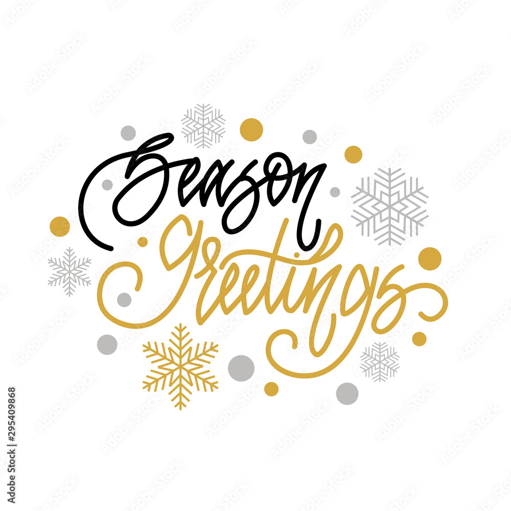 Season greetings. Handwritten lettering isolated on white background. Vector illustration for greeting cards, posters and much more.