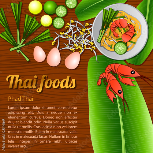Thai delicious and famous food fried noodle stick with shrimp Pad Thai with wooden background and ingredient,vector illustration