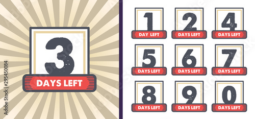 Number days left countdown vector illustration template