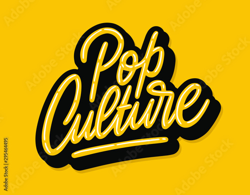 Pop Culture lettering. Handwritten modern calligraphy, brush painted letters. Inspirational text, vector illustration. Template for banner, poster, flyer, greeting card, web design or photo overlay