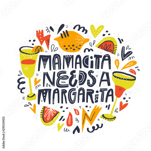 Mamacita needs margarita lettering in abstract frame. Difficult motherhood slogan with spanish slang word scandinavian style illustration. Textile, poster decorative print. Creative maternity saying