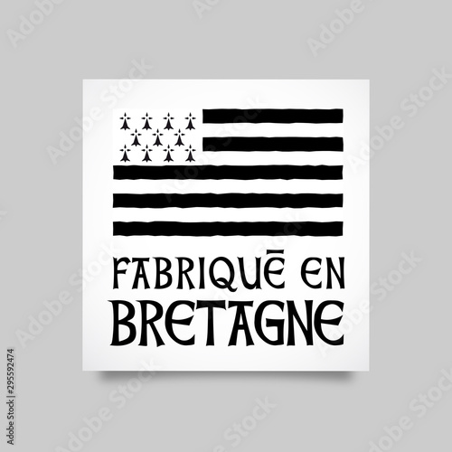 Fabriqué en bretagne