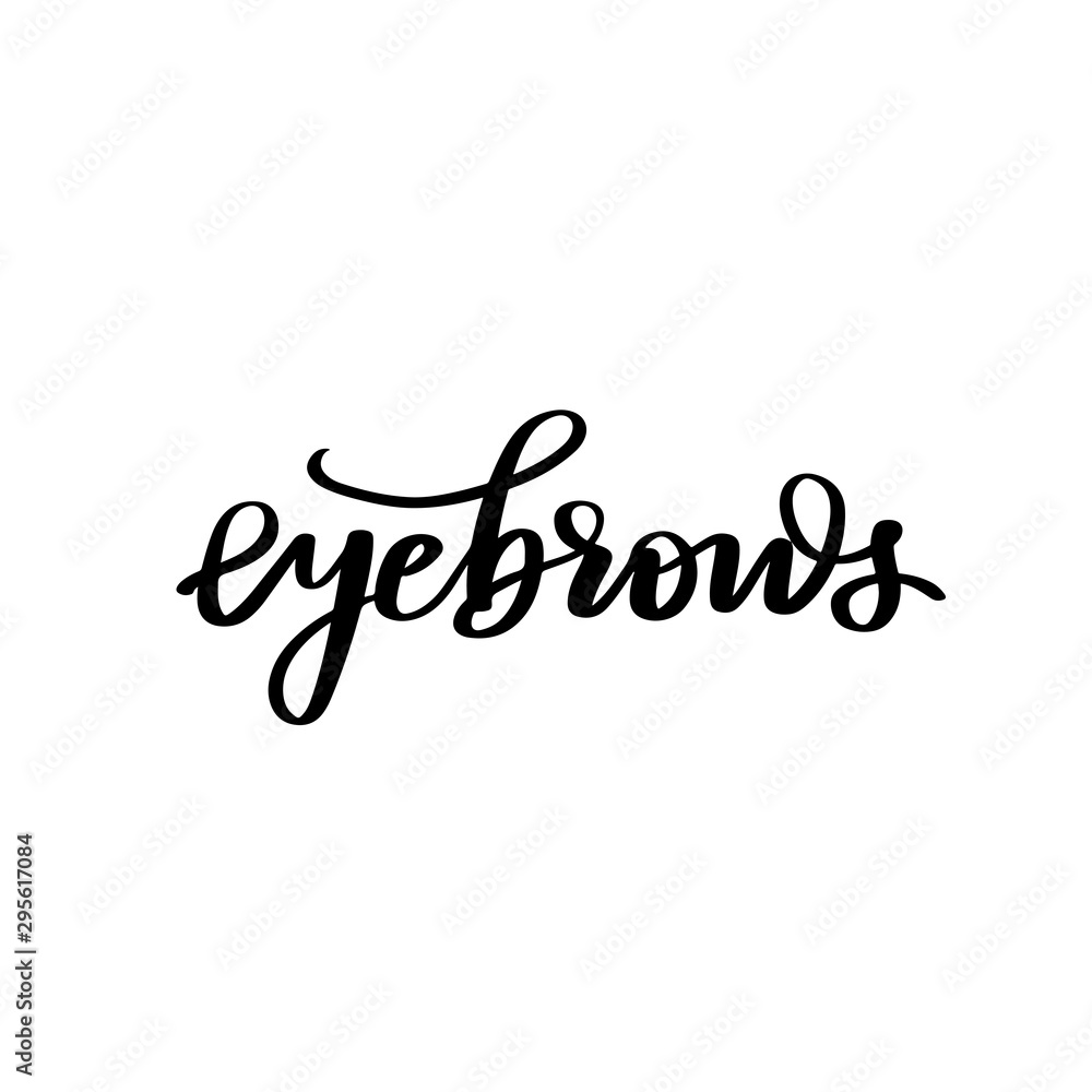 Vector Handwritten quote. Calligraphy phrase for beauty salon, brow bars, Brow Makers