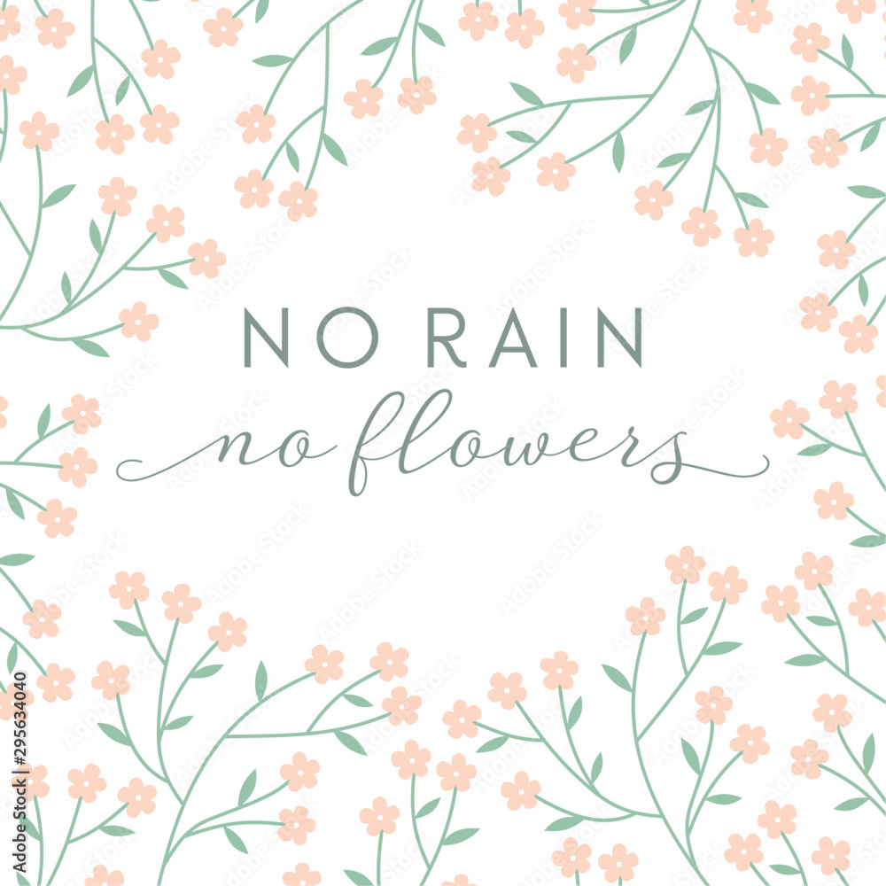 Vector No Rain No Flowers quote on a brown background with modern  calligraphy Great for home decor cards notebook covers  Stock Image   Everypixel