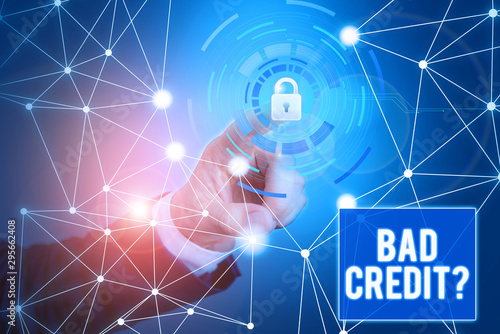 Word writing text Bad Creditquestion. Business photo showcasing inabilityof a demonstrating to repay a debt on time and in full Picture photo system network scheme modern technology smart device
