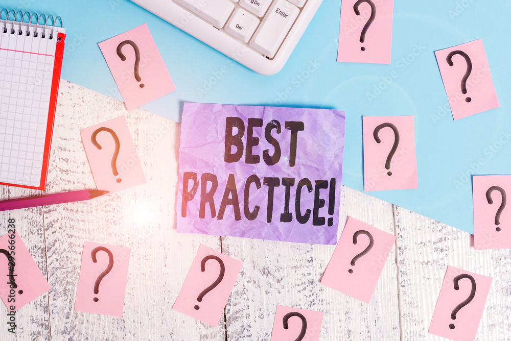 Text sign showing Best Practice. Business photo showcasing commercial procedures that are accepted prescribed being correct Writing tools, computer stuff and math book sheet on top of wooden table Text sign showing Best Practice. Business photo showcasing commercial procedures that are accepted prescribed being correct Writing tools, computer stuff and math book sheet on top of wooden table