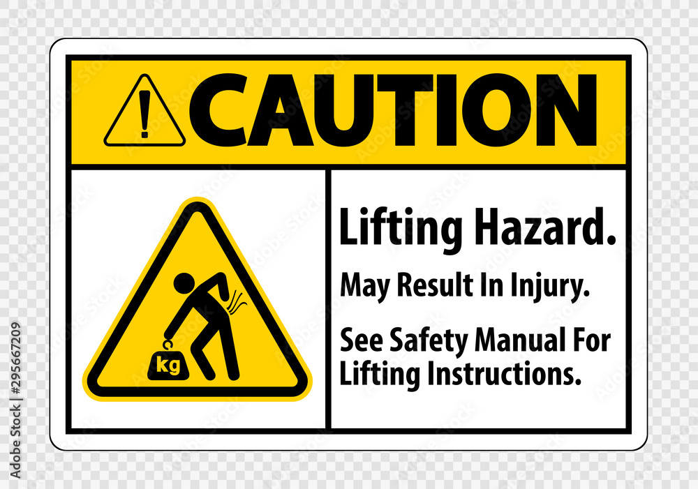 Lifting Hazard,May Result In Injury, See Safety Manual For Lifting Instructions Symbol Sign Isolate on transparent Background,Vector Illustration Lifting Hazard,May Result In Injury, See Safety Manual For Lifting Instructions Symbol Sign Isolate on transparent Background,Vector Illustration