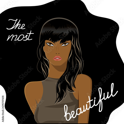The most beautiful dark-skinned girl. Vector illustration on a black background.