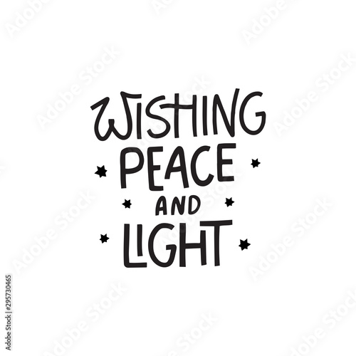 Wishing peace and light hand lettering typography. Jewish holiday Hanukkah