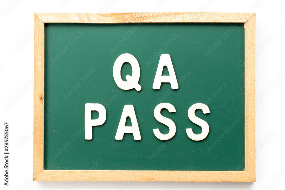 Letter in word QA (Abbreviation of Quality Assurance) pass on ...