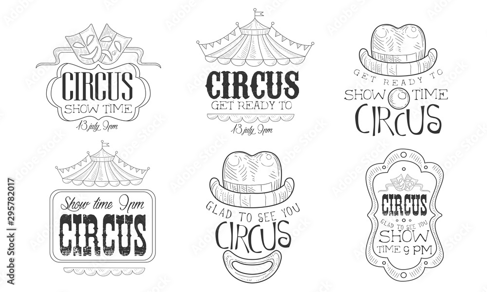 Circus Show Hand Drawn Retro Labels Set, Glad to See You Show Time Monochrome Badges Vector Illustration