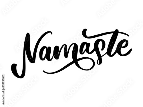 Namaste lettering Indian greeting, Hello in Hindi T shirt hand lettered calligraphic design. Inspirational vector typography.