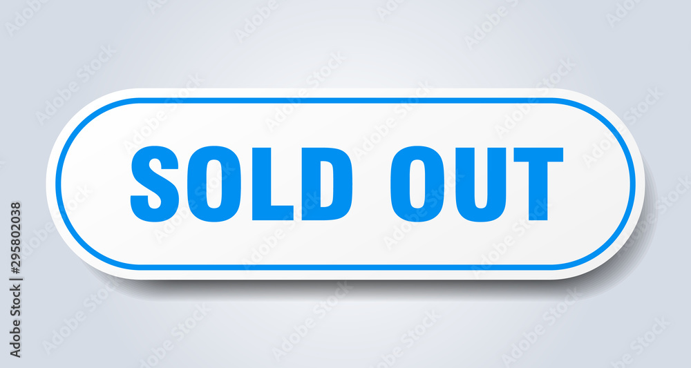 sold out sign. sold out rounded blue sticker. sold out sold out sign. sold out rounded blue sticker. sold out