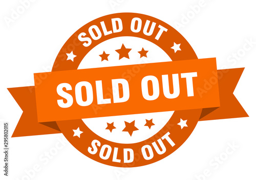 sold out ribbon. sold out round orange sign. sold out