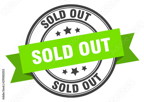 sold out label. sold out green band sign. sold out