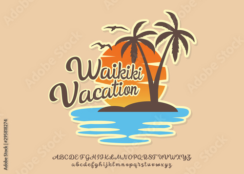 Waikiki Vacation. Hand made script font. Vacation summer time. Waikiki beach. Vector illustration. Retro typeface and logo. Summer style.