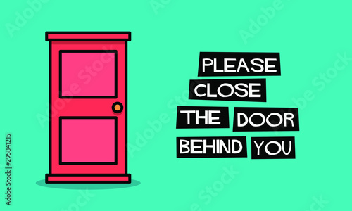 Please close the door behind you sign