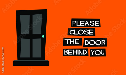 Please close the door behind you sign