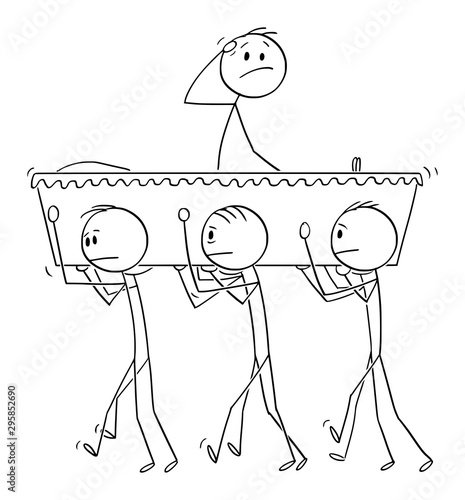 Vector cartoon stick figure drawing conceptual illustration of group of men carrying coffin during burial or funeral ceremony, dead man wake up and looking surprised .