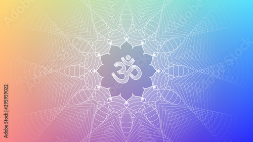 Divinely symbol Om and lotus; Bright modern gradient background; Spiritual sacred geometry, mandala in trance psychedelic style; Vector illustration.