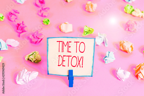 Text sign showing Time To Detox. Business photo text when you purify your body of toxins or stop consuming drug Colored crumpled papers empty reminder pink floor background clothespin